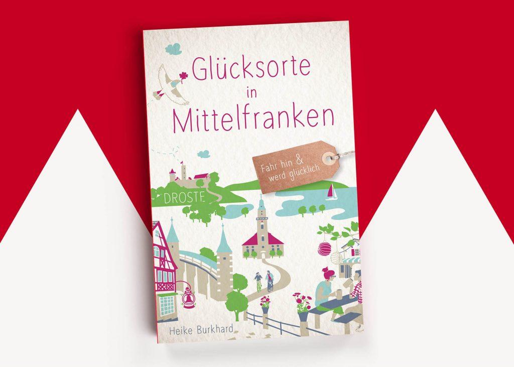 Buch Glücksorte in Franken von Heike Burkhard
