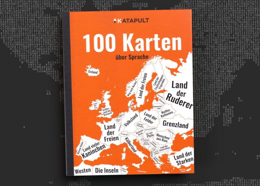 Cover des Buchs: 100 Karten über Sprache von KATAPULT-Verlag. Es zeigt eine Karte von Europa. Die Länder sind eigenwillig bezeichnet.